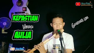 Cover lagu dangdut slow - Kepastian versi Aulia