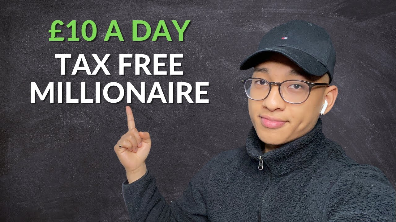 Stocks & Shares ISA TAX FREE MILLIONAIRE with £10 PER DAY YouTube