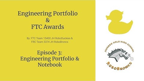 Engineering Portfolio and FTC Awards Episode 3: Engineering Portfolio and Notebook