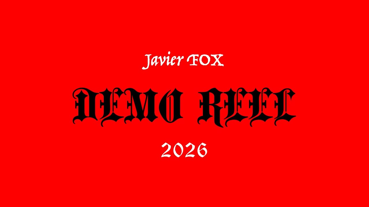 Javier ‘FOX’ - Animation Demo Reel 2026