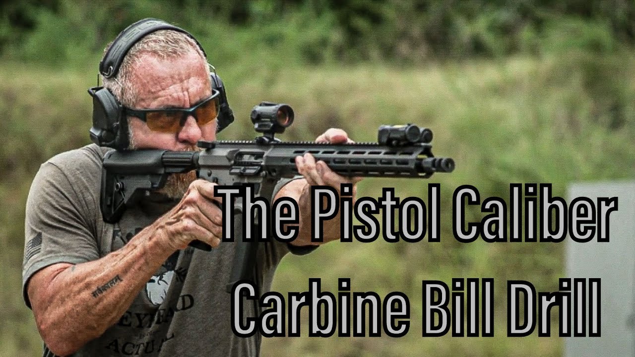 The Pistol Caliber Carbine Bill Drill