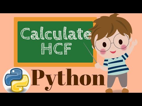 Calculate HCF/GCD using Python | Recursion | Highest Common Factor | Greatest Common Divisor