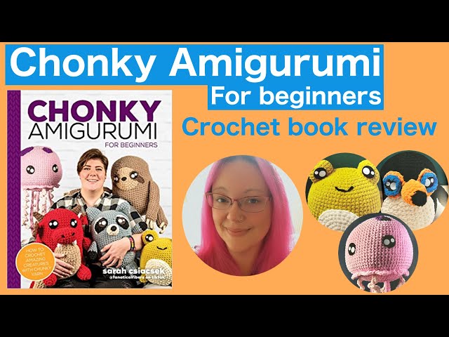 Amigurumi made easy - crochet book review - diy fluffies 