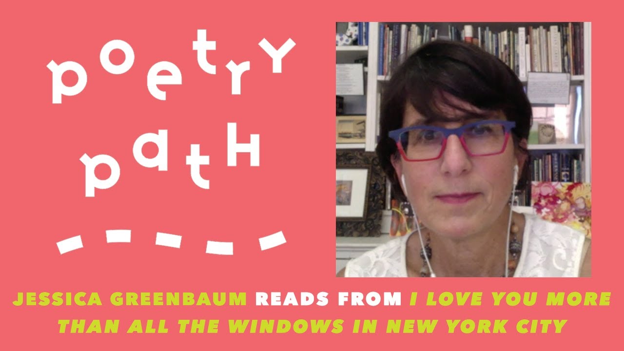 Poetry Path: Jessica Greenbaum