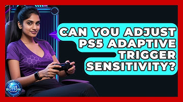 Can You Adjust PS5 Adaptive Trigger Sensitivity? | Blue Button Gaming