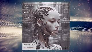 Steve Levi - Activate (Original Mix) [STARZ Records] Resimi