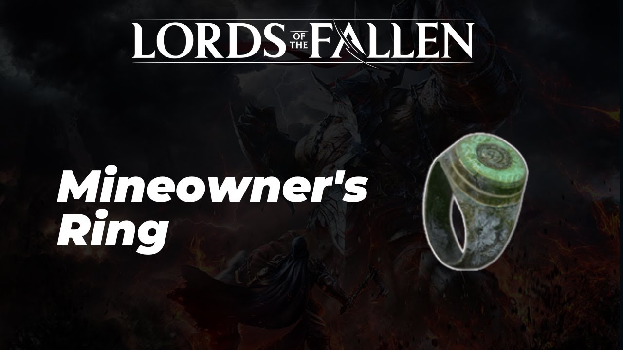 How to Get Mineowner's Ring (Location) - Lords of the Fallen