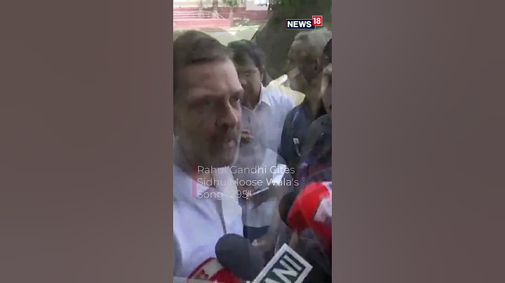 Congress Leader Rahul Gandhi Says, "Have You Heard Sidhu Moose Wala's Song 295? 295." | N18S