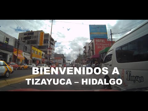 Tizayuca Hidalgo - Bienvenidos...