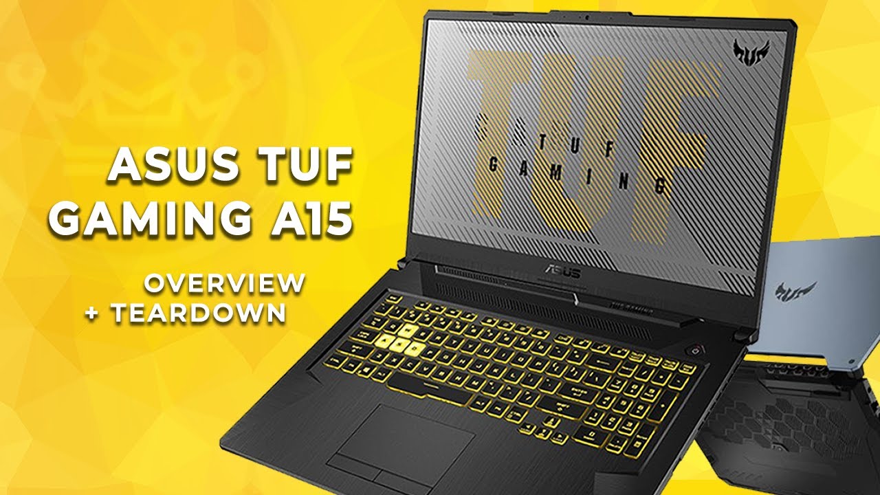 Asus TUF Gaming A15 Overview & Teardown - 5.1lbs 15.6 AMD Ryzen 7 4800H  GTX 1660Ti 