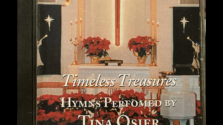 Tina Osier - Timeless Treasures, Hymns Performed B...
