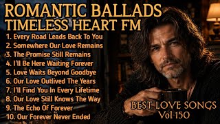 🎸 Timeless Heart FM 💖 Romantic Soft Rock Ballads | 70s 80s 90s Love Songs Forever Vol.150 screenshot 2
