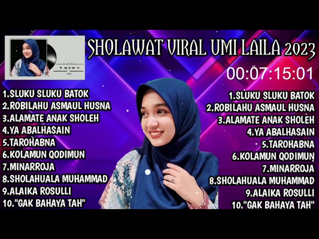 SHOLAWAT SLUKU SLUKU BATOK ,ROBILAHU ASMAUL HUSNA ALBUM VIRAL UMI LAILA2023 class=