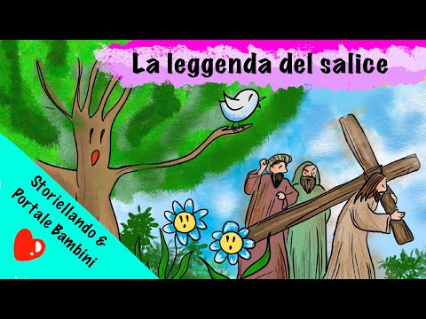 La leggenda del salice piangente | Storiellando & Portale Bambini | Audiostorie