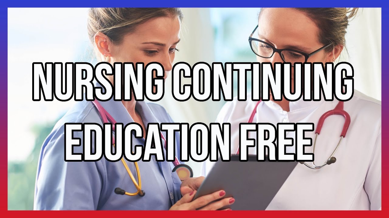 free continuing education for nurses