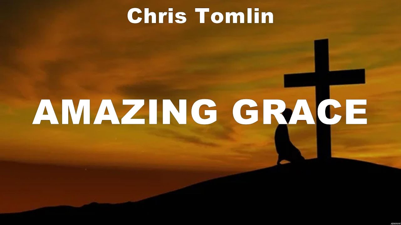 Chris Tomlin Amazing Grace (Lyrics) Paul McClure, Lauren Daigle