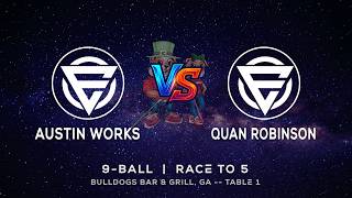 AUSTIN WORKS vs QUAN ROBINSON - BULLDOGS BAR & GRILL - TABLE 1 | EvoSports