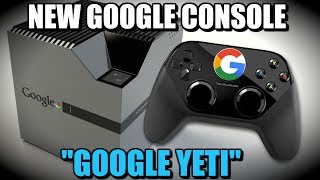 Google Has A New Console Project Yeti