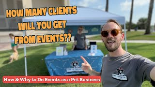 Are EVENTS The Best Way to Get Pet Sitting and Dog Walking Clients?? | Event Marketing Tips!