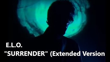 Electric Light Orchestra / E.L.O. - Surrender (Extended Version) - Replaced Audio - HQ SOUND