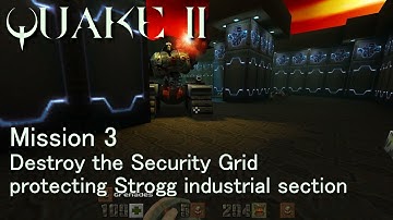 Quake 2 Rerelease, Mission 3: Destroy the Security Grid protecting Strogg industrial section