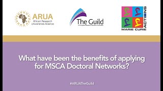 What Have Been The Benefits Of Applying For Msca Doctoral Networks - Arua-The Guild Info Session