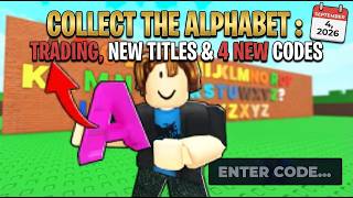 Full ROBLOX: Collect The Alphabet - TRADING, NEW TITLES & 4 NEW CODES (September 4, 2026) News