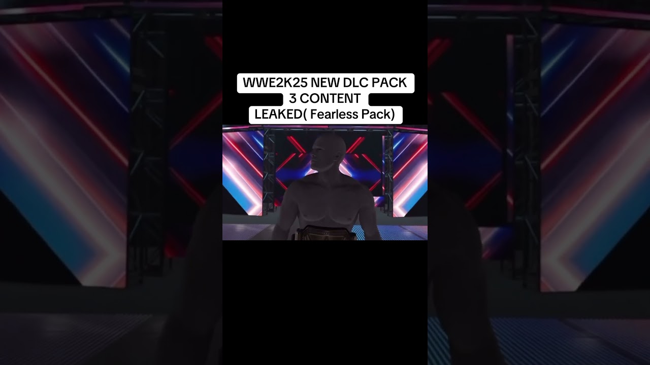 WWE2K25 NEW DLC PACK 3 CONTENT LEAKED(FEARLESS PACK)