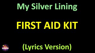 First Aid Kit - My Silver Lining (Lyrics version)