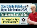 Scert Delhi Deled Dpse 1st Admission List Release 2026 : Next Process After Cutoff ( full Detail)