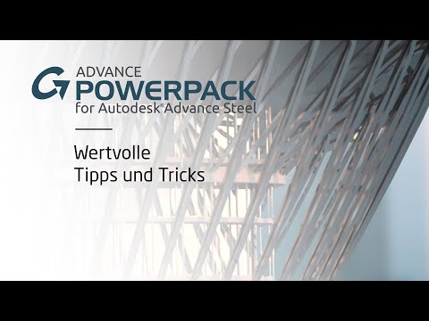 GRAITEC Powerpack für Autodesk Advance Steel - wertvolle Tipps und Tricks