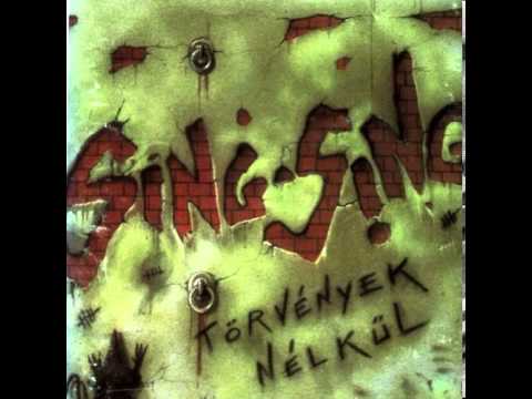 Sing Sing - Törvények Nélkül (1991) [FULL ABUM]