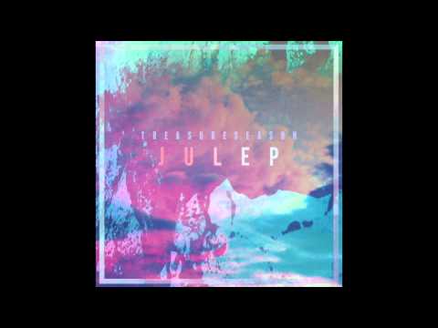 Treasureseason - Julep