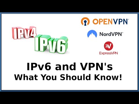 IPv6 and VPN's - What You Should Know!