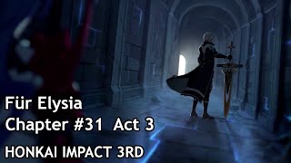 [CN Dub] Honkai Impact 3rd Chapter #31 - Act 3