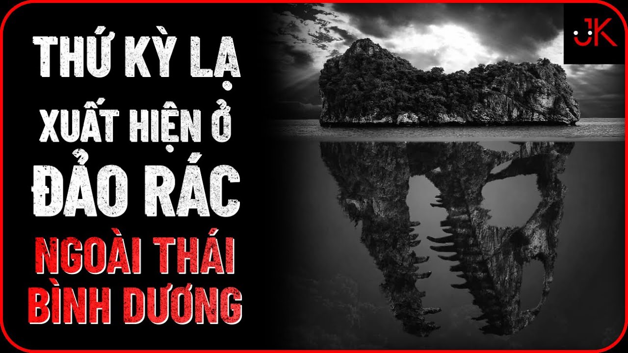 r/Nosleep | Thứ kỳ lạ xuất hiện ở đảo rác ngoài thái bình dương | Jeftun
