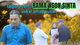 lagu aceh terbaru RAMA NGON SNTA vokal amad yusar