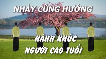 Nhảy cùng hướng - Hành khúc người cao tuổi - Khiêu vũ Mai Lương - Học nhảy dân vũ