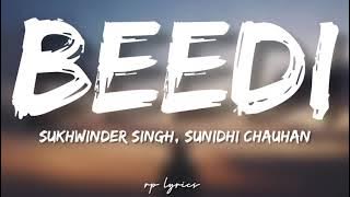 🎤Sukhwinder Singh, Sunidhi Chauhan - Beedi Full Lyrics Song | Omkara | Ajay Devgan, Saif Ali Khan |
