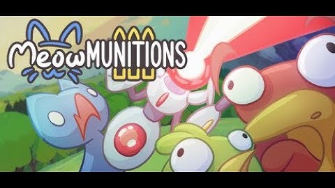 Meowmunitions (PC)