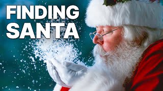 Finding Santa | Universal Tradition Of Santa Claus