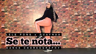 Se Te Nota | Lele Pons X Guaynaa | Jazz Funk Dance Choreography | Asna Pradhan