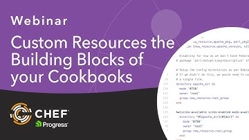 Custom Resources the Building Blocks of your Cookbooks