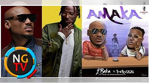 [Lyrics] 2Baba Ft Peruzzi – Amaka