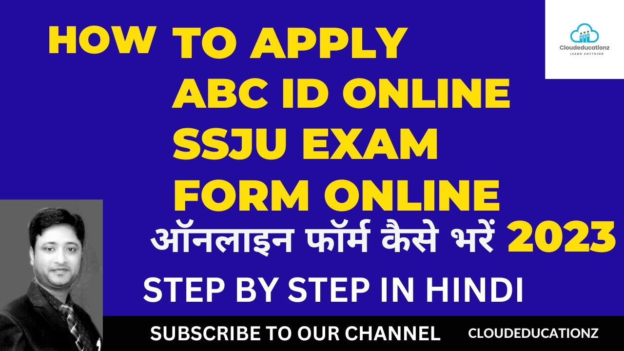 HOW TO APPLY ABC ID | SSJU EXAM FORM 2023