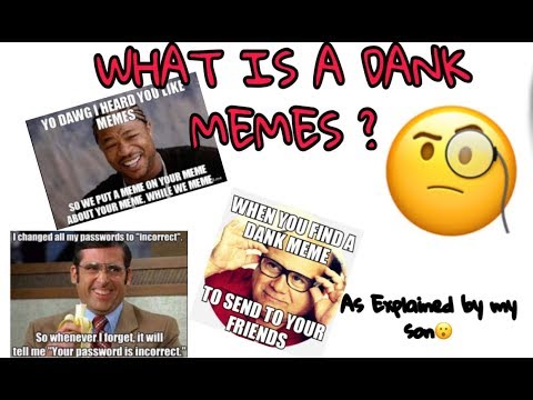 what-is-a-dank-memes-?-explained-by-son-and-wikipedia
