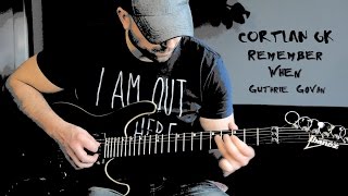 Guthrie Govan - Remember When - Guitar cover by Cortlan GK