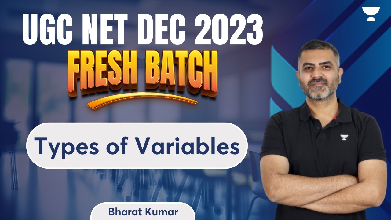 Types of Variables | UGC NET Dec 2023 Fresh Batch | Bharat Kumar