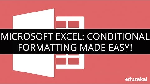 Microsoft Excel: Conditional Formatting made easy!  | Webinar -1 | Edureka