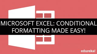 Exclusive Microsoft Excel: Conditional Formatting made easy!  | Webinar -1 | Edureka Details